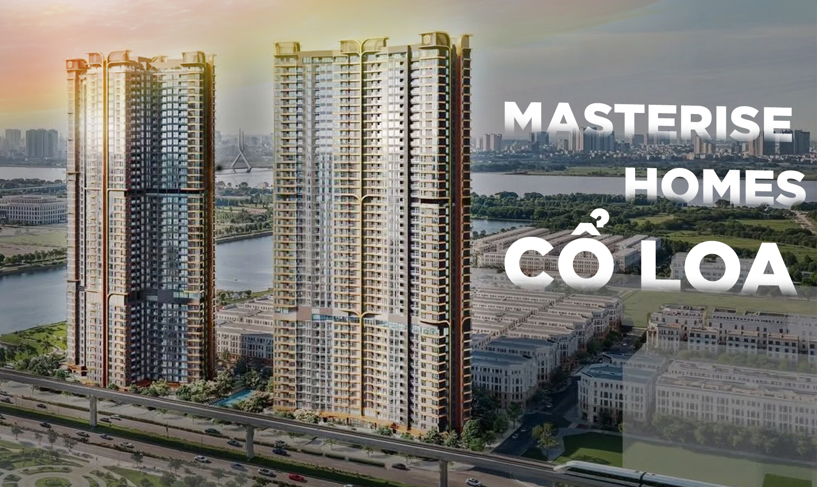MASTERISE HOMES CỔ LOA - LUMIÈRE ESSENCE PEAK